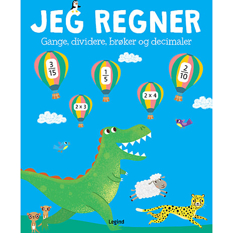 Jeg regner - gange, dividere, brøker og decimaler