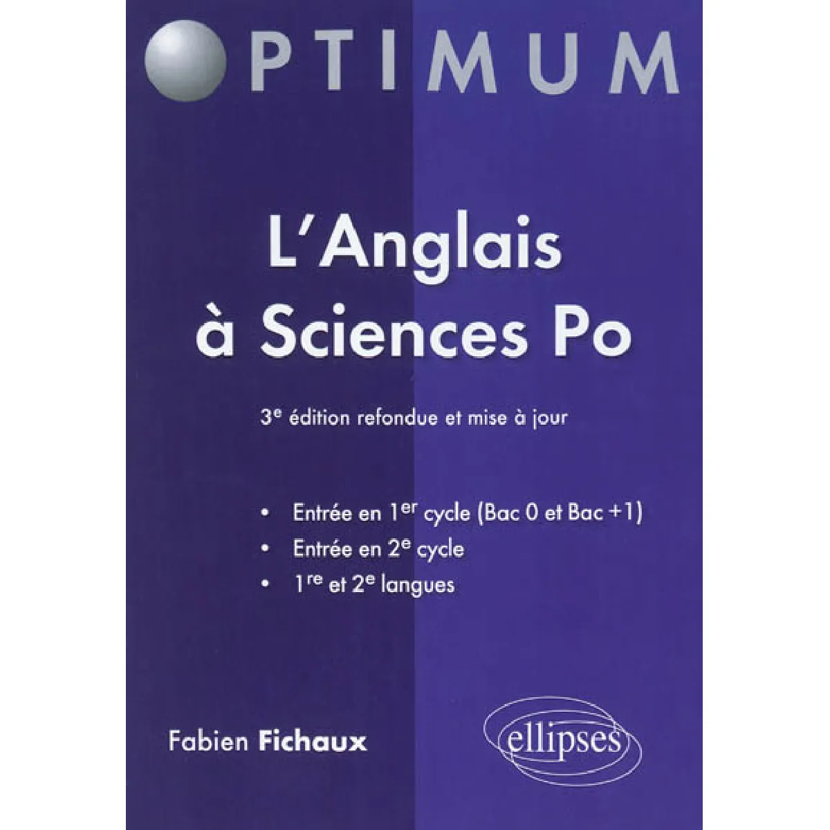 L'anglais à Sciences-Po : entrée en 1er cycle (bac 0 et bac +1), entrée en 2e cycle, 1re et 2e langues · Occasion