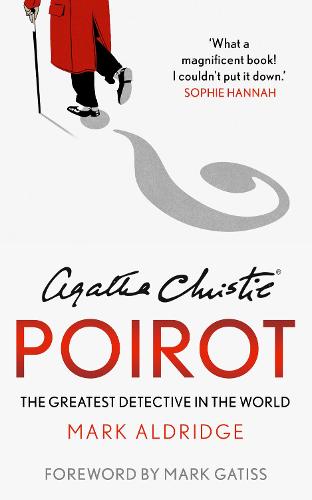 Agatha Christie's Poirot: The Greatest Detective in the World (Paperback)