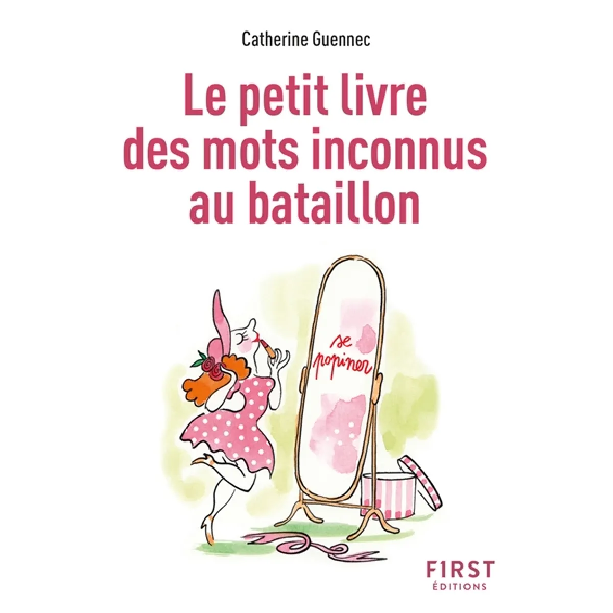 Le petit livre des mots inconnus au bataillon