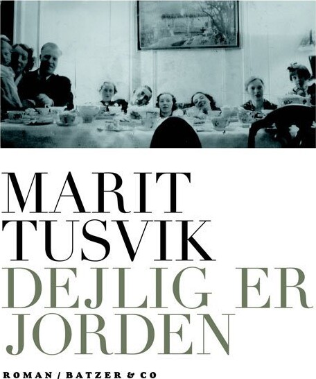 Dejlig Er Jorden - Marit Tusvik - Bog