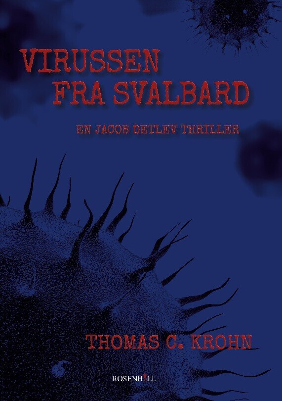 Virussen Fra Svalbard - Thomas C. Krohn - Bog