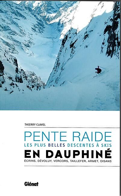 GLENAT - PENTE RAIDE A SKI EN DAUPHINE