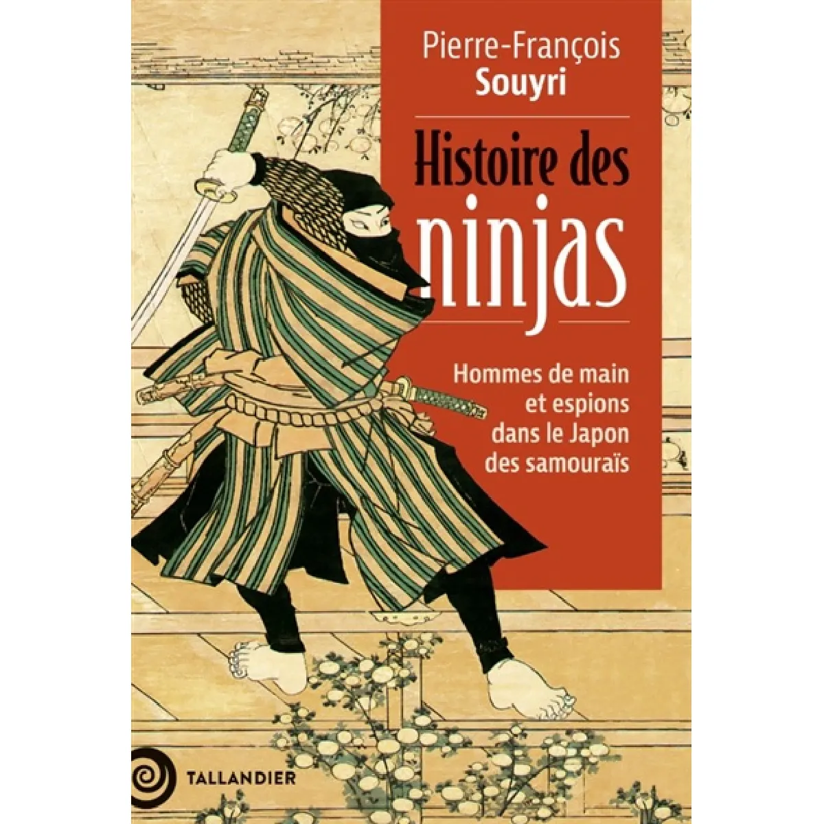 Histoire des ninjas : hommes de main et espions dans le Japon des samouraïs · Occasion
