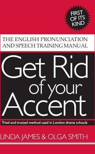 Get Rid of Your Accent: The English Pronunciation and Speech Training Manual (Multiple items)