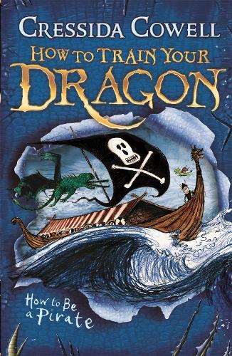 How to Train Your Dragon: How To Be A Pirate: Book 2 - How to Train Your Dragon (Paperback)