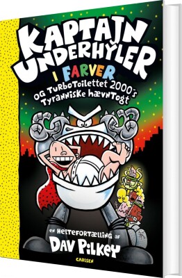 Kaptajn Underhyler I Farver 11 - Turbo-Toilettet - Dav Pilkey - Bog
