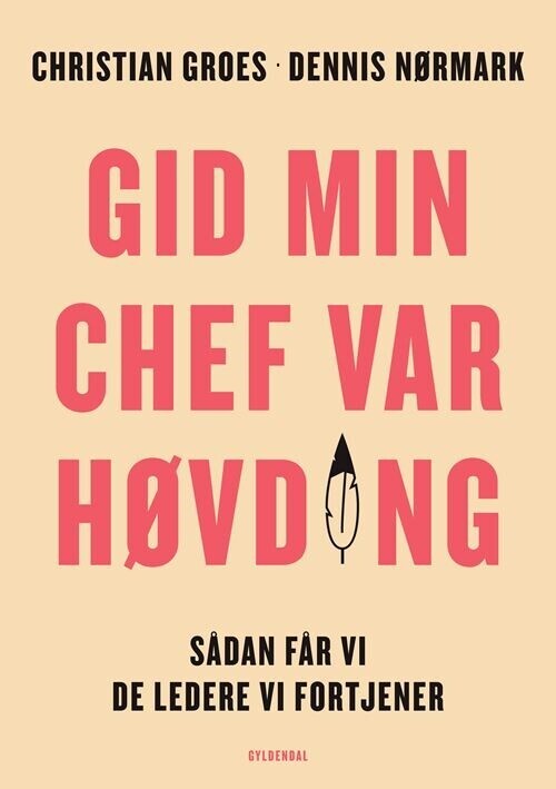 Gid Min Chef Var Høvding - Dennis Nørmark - Bog