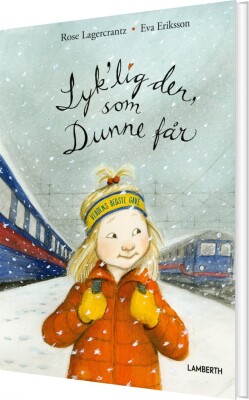Lyk'lig Den Som Dunne Får - Rose Lagercrantz - Bog