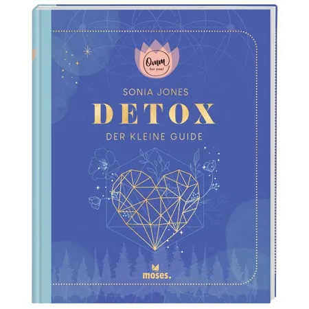 moses. Omm for you Detox - Der kleine Guide