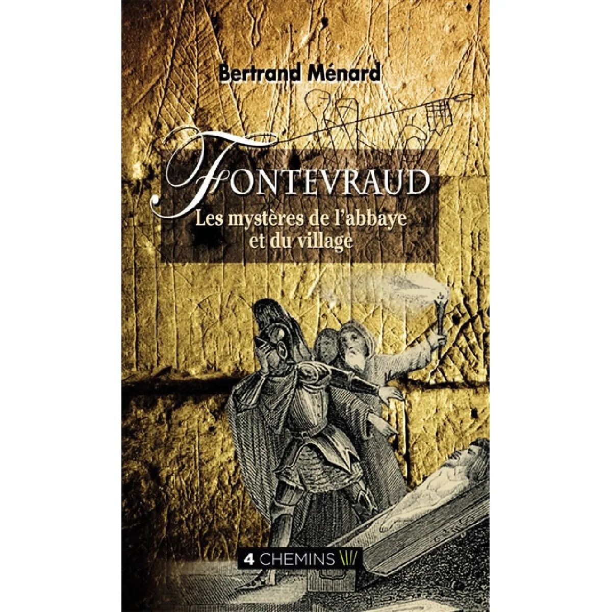 Fontevraud, les mystères de l'abbaye et du village : légendes, miracles, secrets, histoires singulières, anecdotes : suivis de quelques jeux et énigmes, dans le village et dans l'abbaye · Occasion