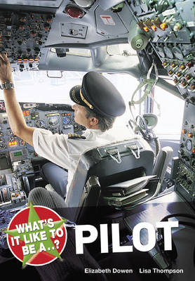 What's it Like to be a Pilot - What's it Like to be a (Paperback)