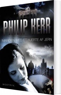 Manden Med Et Hjerte Af Jern - Philip Kerr - Bog