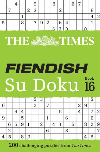 The Times Fiendish Su Doku Book 16: 200 Challenging Su Doku Puzzles - The Times Su Doku (Paperback)