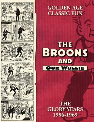 Broons/Oor Wullie: v.14: The Glory Years (Hardback)