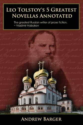 Leo Tolstoy's 5 Greatest Novellas Annotated (Paperback)