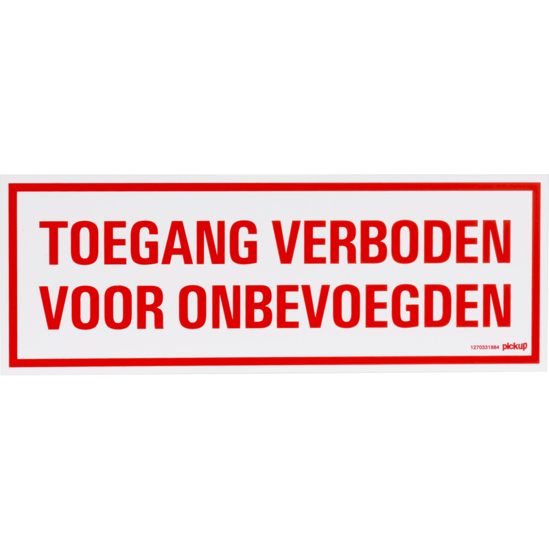 Pvc-bord toegang verboden voor onbevoegden 33x12cm