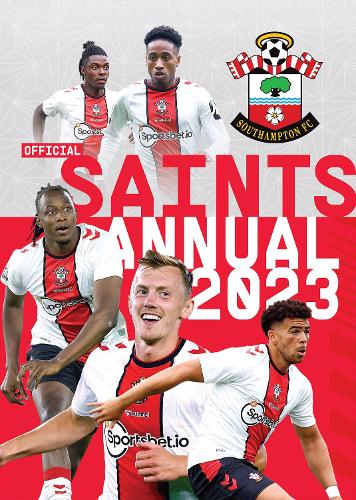 The Official Southampton FC Annual 2023 (Hardback)