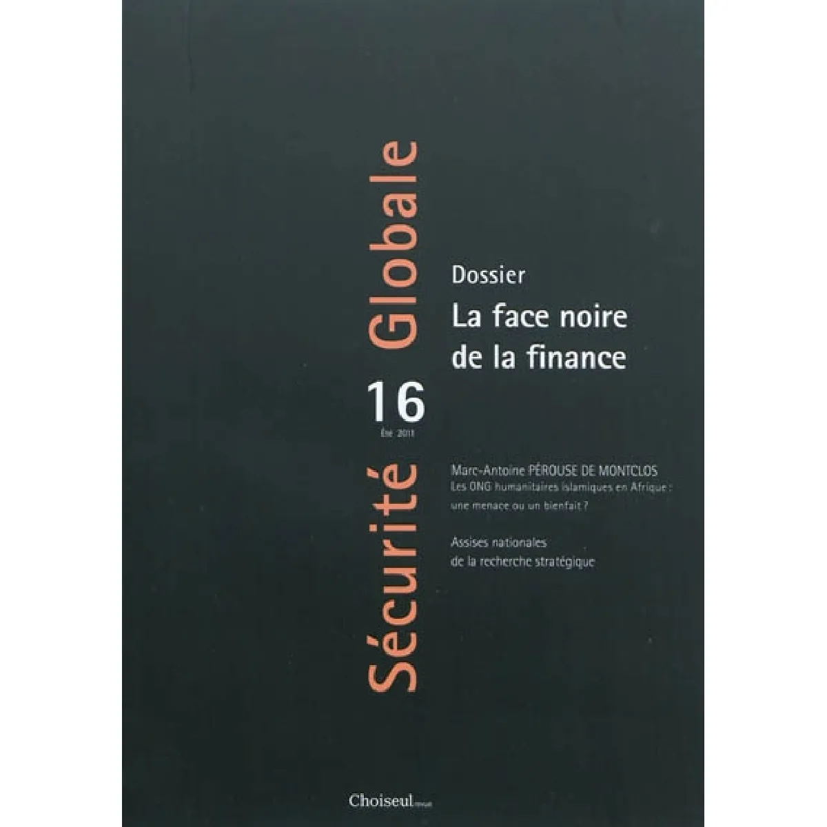 Sécurité globale, n° 16. La face noire de la finance · Occasion
