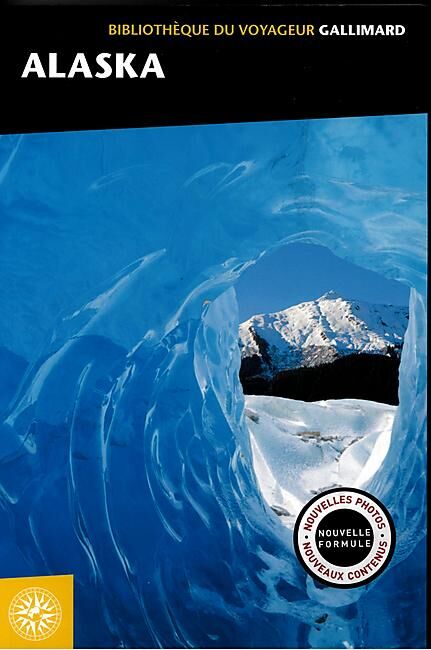 GALLIMARD - ALASKA BIBLIOTHEQUE DU VOYAGEUR