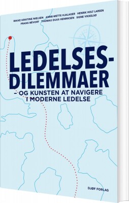 Ledelsesdilemmaer - Henrik Holt Larsen - Bog