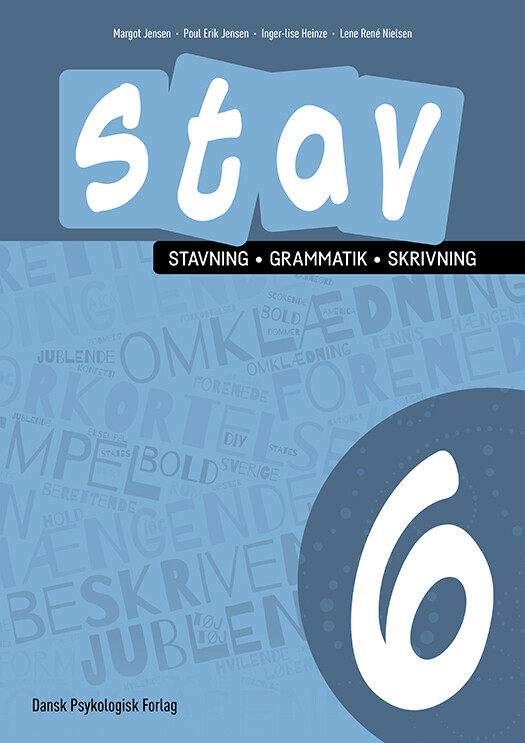 Stav 6 - Stavning, Grammatik, Skrivning 6. Klasse - Poul Erik Jensen - Bog