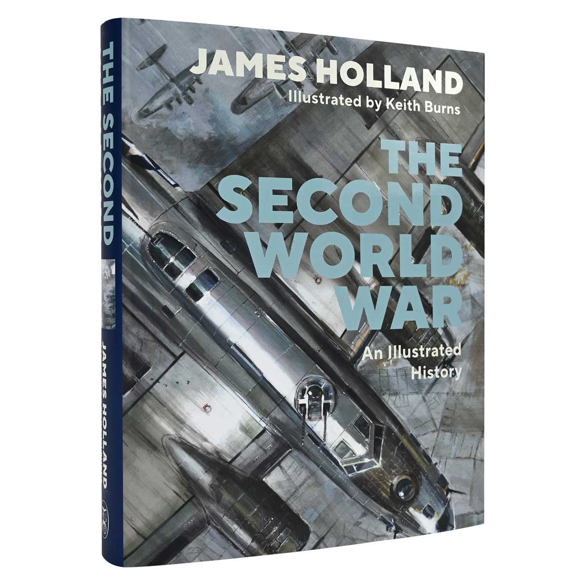The Second World War: An Illustrated History (Hardback)