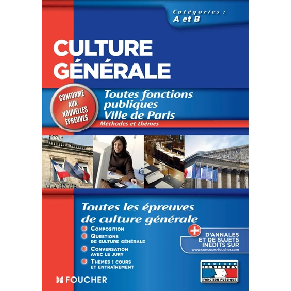 Culture générale,toutes fonctions pulbiques Ville de Paris, catégories A et B : méthodes et thèmes · Occasion