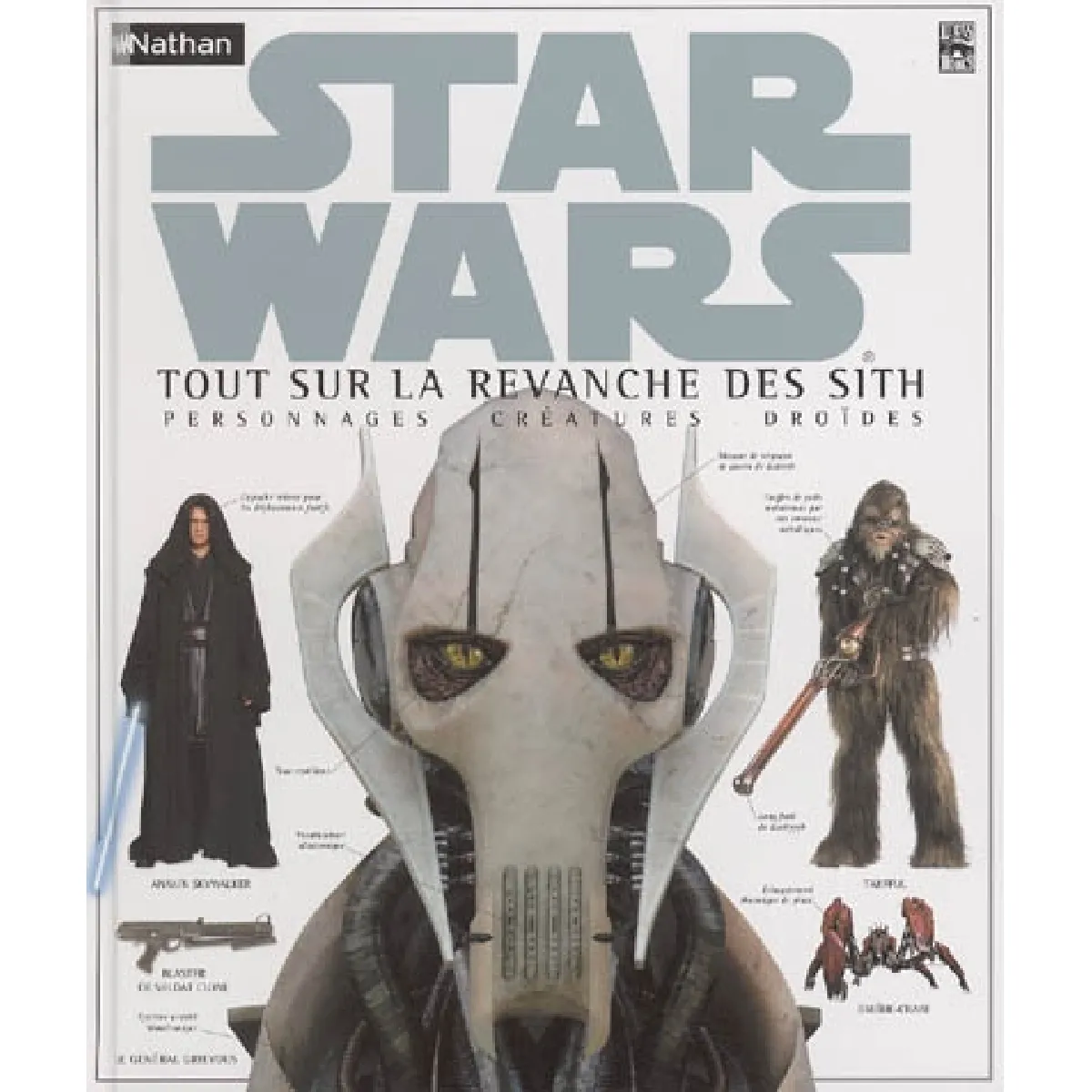 Star Wars : tout sur la revanche des Sith : personnages, créatures, droïdes · Occasion