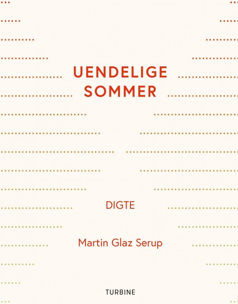 Uendelige Sommer - Martin Glaz Serup - Bog