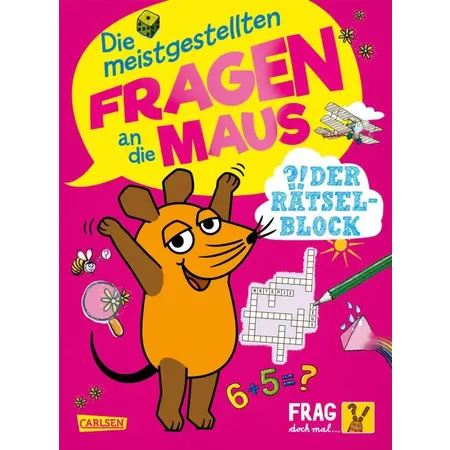 Carlsen Verlag Frag doch mal ... die Maus: Die meistgestellten Fragen an die Maus - Der Rätselblock
