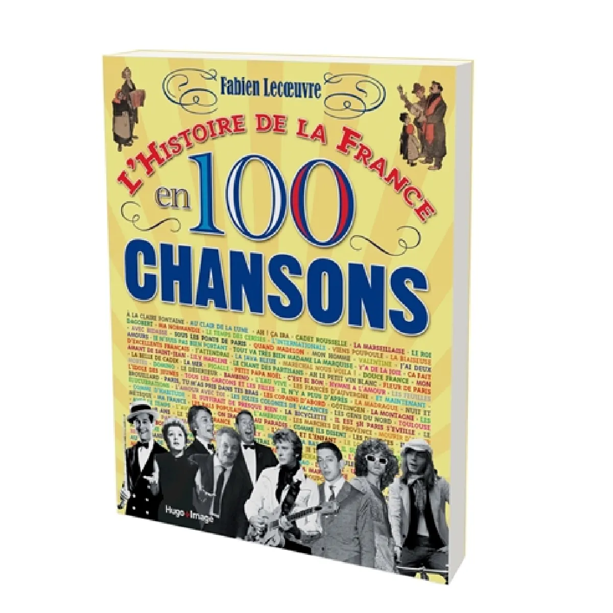L'histoire de la France en 100 chansons · Occasion