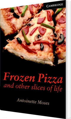 Frozen Pizza And Other Slices Of Life - Antoinette Moses - Bog