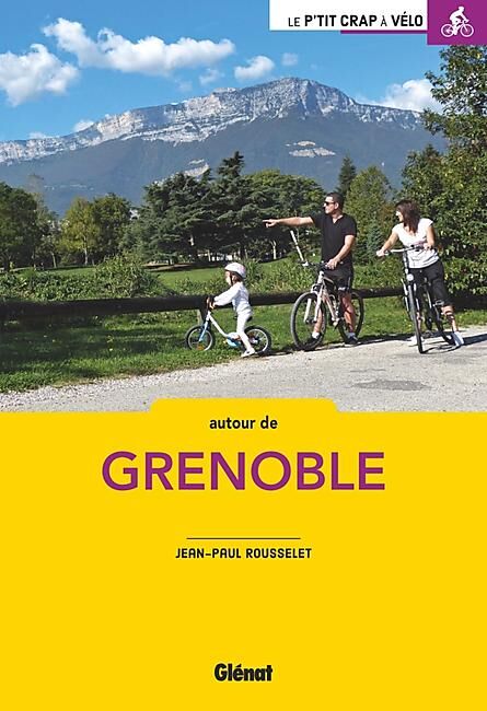 GLENAT - A VELO AUTOUR DE GRENOBLE 2EME EDITION