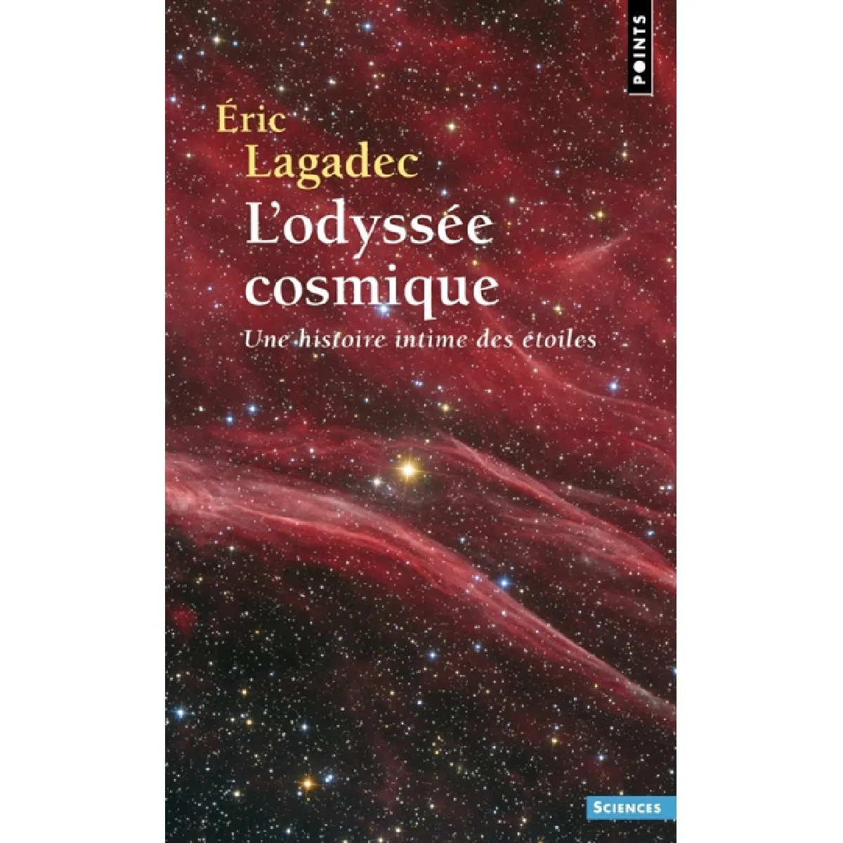 L'odyssée cosmique : une histoire intime des étoiles