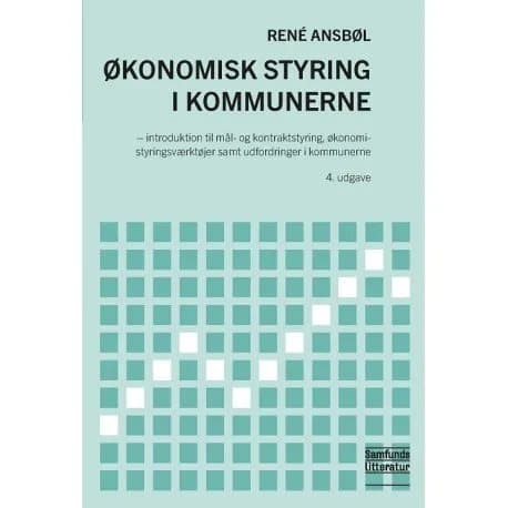 Økonomisk styring i kommunerne | René Ansbøl | Språk: Dansk