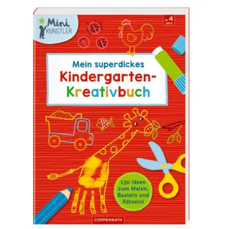 Coppenrath Verlag Mein superdickes Kindergarten-Kreativbuch (Mini-Künstler)
