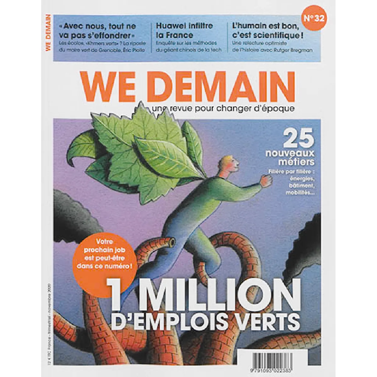 We demain : une revue pour changer d'époque, n° 32. 1 million d'emplois verts : 25 nouveaux métiers : filière par filière : énergies, bâtiment, mobilités... · Occasion