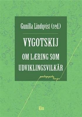 Vygotskij Om Læring Som Udviklingsvilkår - Vygotskij Lindqvist - Bog