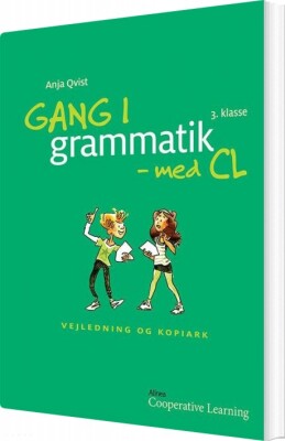 Gang I Grammatik - Med Cl, 3. Klasse. Vejledning Og Kopiark - Anja Rosa Qvist - Bog