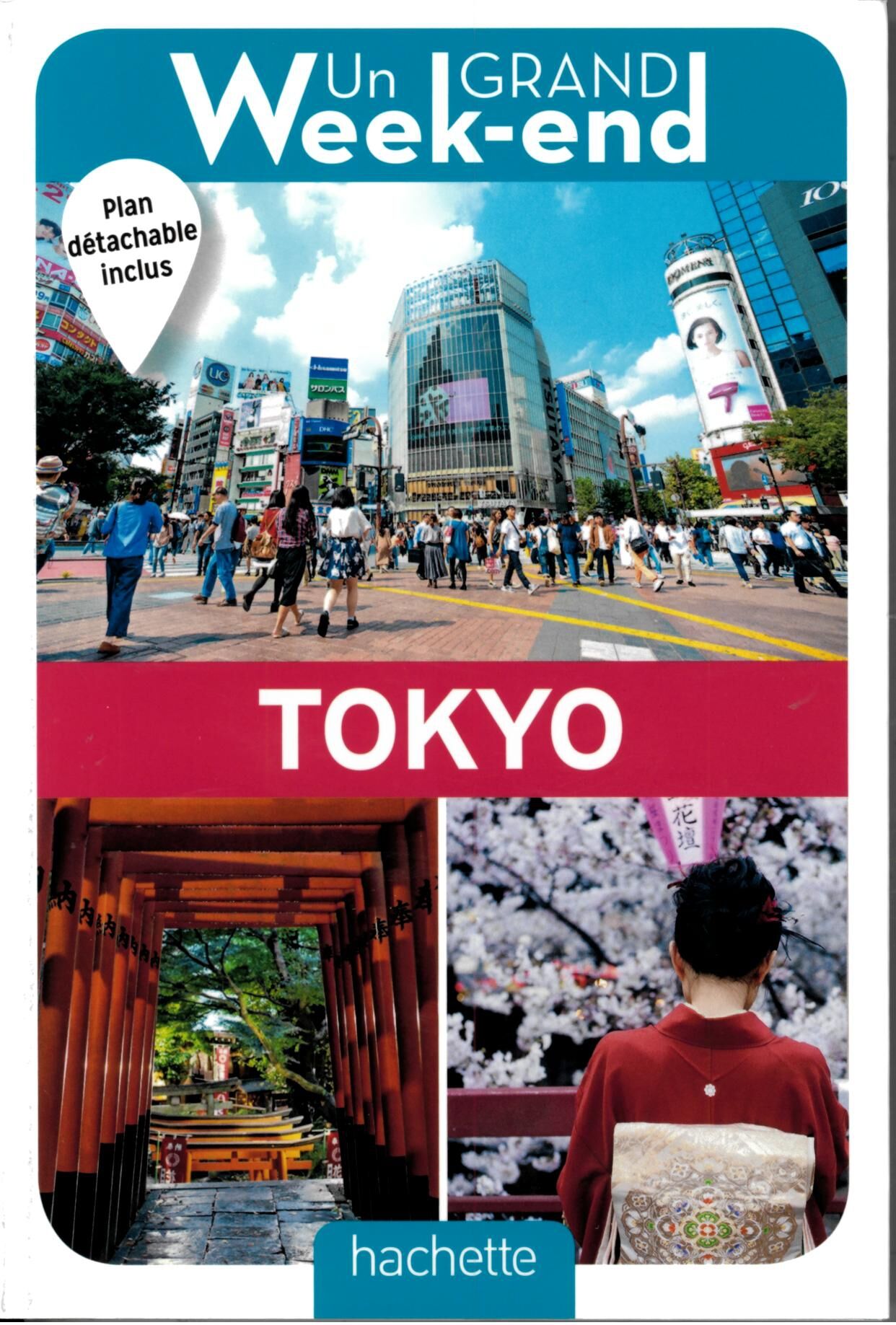 HACHETTE - UN GRAND WEEK END A TOKYO