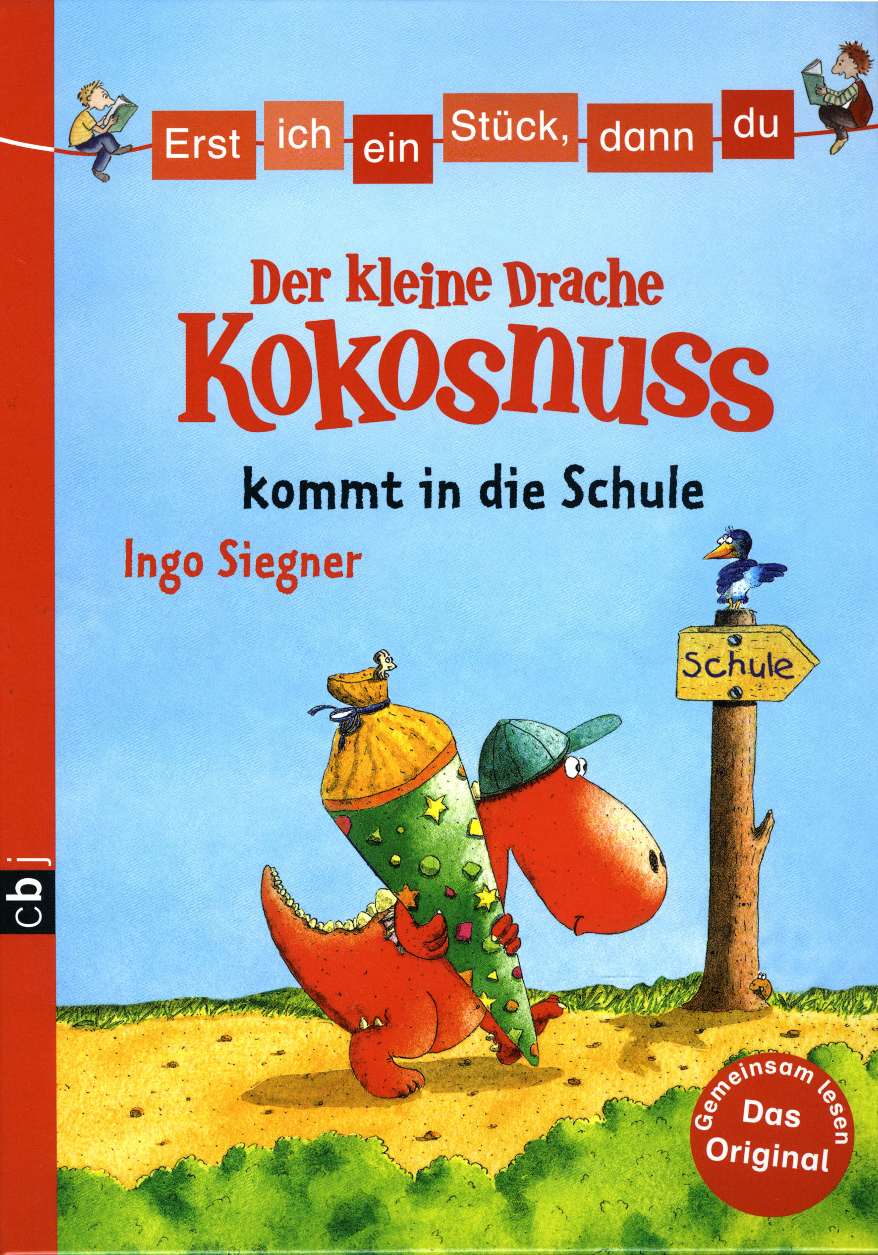 Der kleine Drache Kokosnuss kommt in die Schule / Erst ich ein Stück, dann du. Der kleine Drache Kokosnuss Bd.3