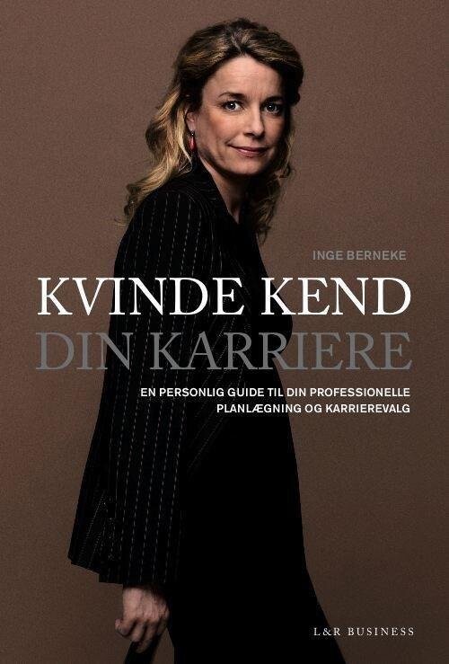 Kvinde Kend Din Karriere - Inge Berneke - Bog