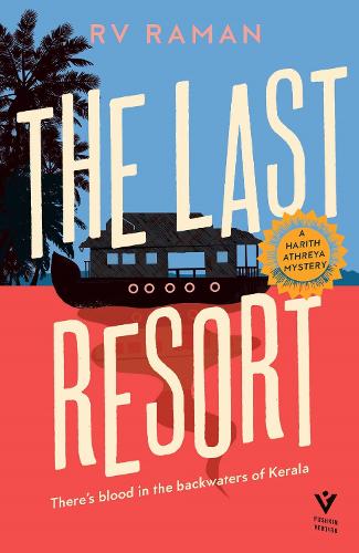 The Last Resort - A Harith Athreya Mystery (Paperback)
