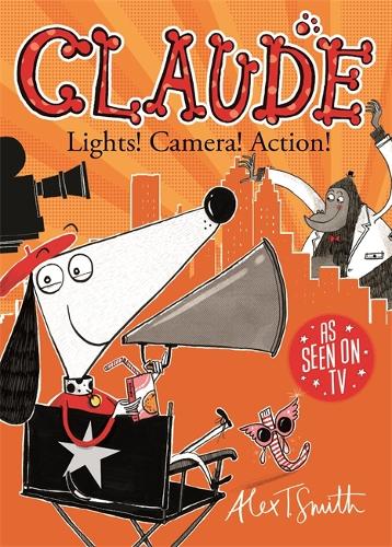 Claude: Lights! Camera! Action! - Claude (Paperback)