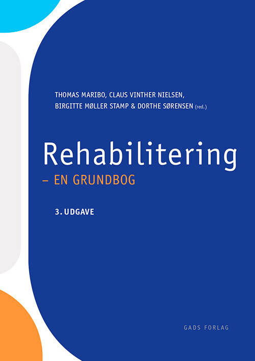 Rehabilitering - En Grundbog - Claus Vinther Nielsen - Bog