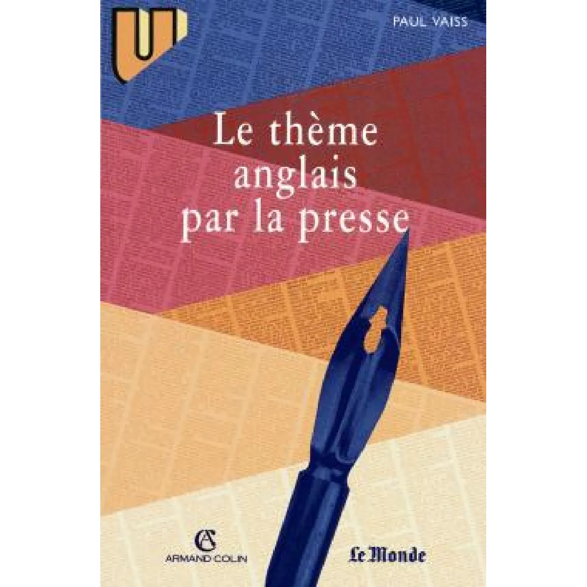 Le thème anglais par la presse : textes traduits et commentés · Occasion