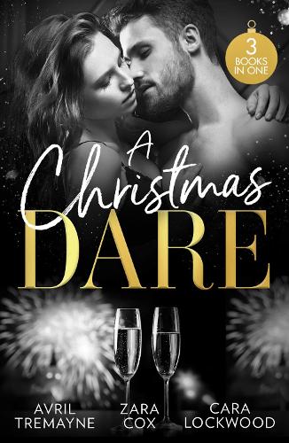 A Christmas Dare: Getting Naughty (Reunions) / Driving Him Wild / Double Dare You (Paperback)