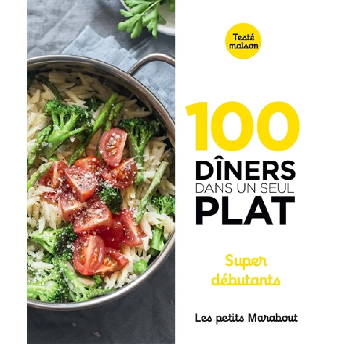 100 dîners dans un seul plat : super débutants · Occasion