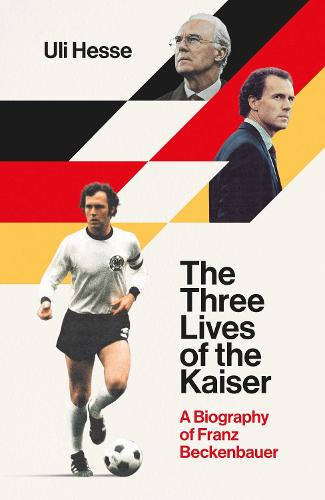 The Three Lives of the Kaiser (Hardback)